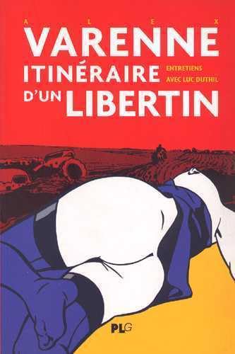 Beispielbild fr VARENNE Itinraire d'un Libertin zum Verkauf von Gallix