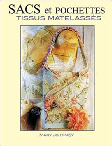 Beispielbild fr Sacs et pochettes : Tissus matelasss zum Verkauf von Ammareal