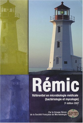 Stock image for Rmic 2007 : Rfrentiel en microbiologie mdicale (bactriologie et mycologie) for sale by medimops