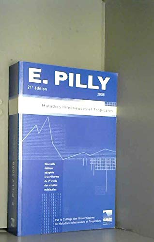 Beispielbild fr E. Pilly 2008 maladies infectieuses et tropicales zum Verkauf von Ammareal