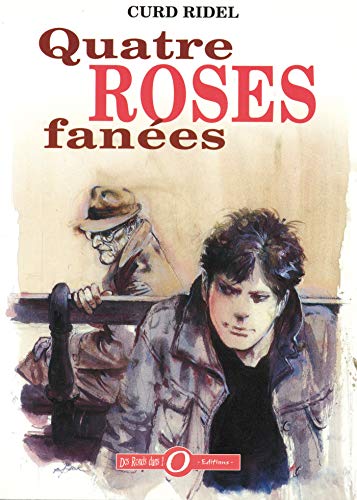 Beispielbild fr Quatre Roses Fanees zum Verkauf von Buchpark