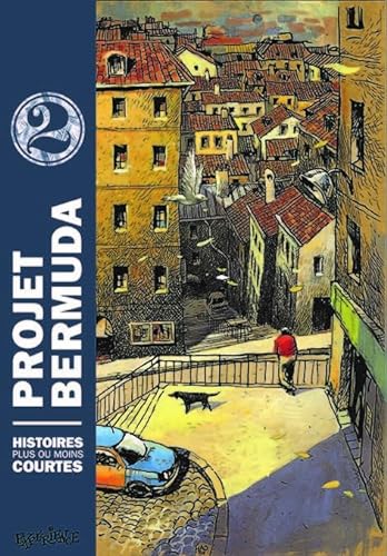 9782952322539: Projet Bermuda, tome 2: Histoires plus ou moins courtes (PROJET BERMUDA, 2)