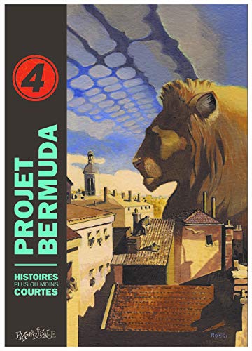 9782952322553: Projet Bermuda, tome 4: Histoires plus ou moins courtes (PROJET BERMUDA, 4)