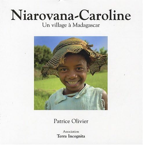 9782952326933: Niarovana-Caroline : Un village  Madagascar