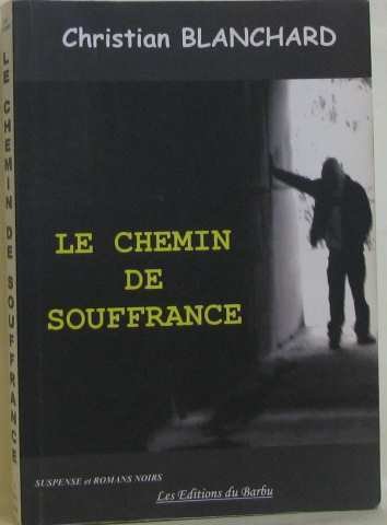 9782952335430: Le chemin de souffrance