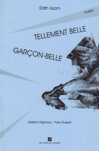 Beispielbild fr Tellement belle : Garon-Belle zum Verkauf von Ammareal