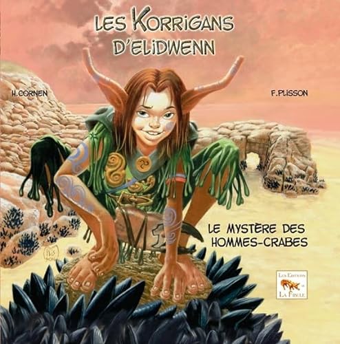 9782952362115: Les korrigans d'Elidwenn: Tome 2 : Le mystre des hommes-crabes