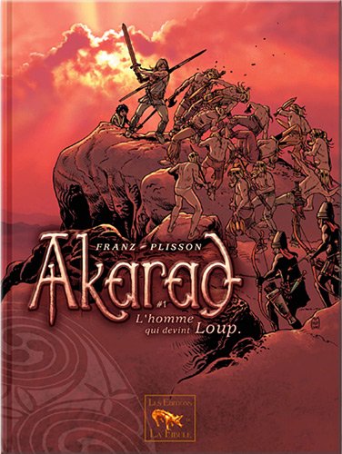 9782952362177: AKARAD : Homme qui devnt loup (L') - Tome 1