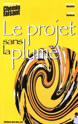 9782952369602: Le projet sans la plume