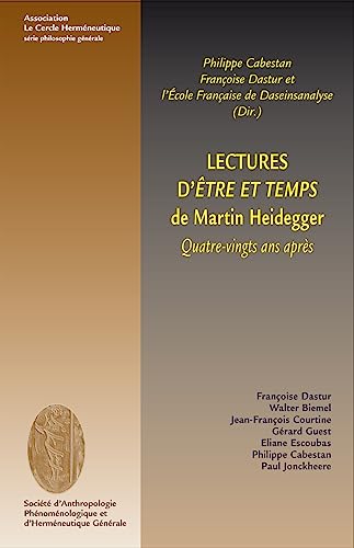 Beispielbild fr Lectures d' tre et temps de Martin Heidegger: Quatre-vingts ans apr s zum Verkauf von HPB-Diamond