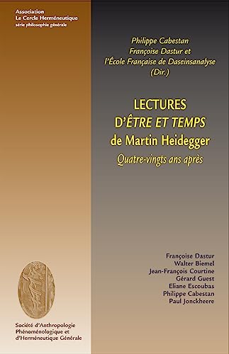 Stock image for Lectures d'tre et temps de Martin Heidegger: Quatre-vingts ans apr s for sale by HPB-Diamond