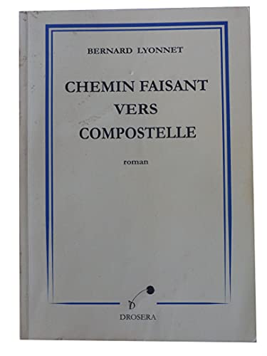 9782952386500: CHEMIN FAISANT VERS COMPOSTELLE