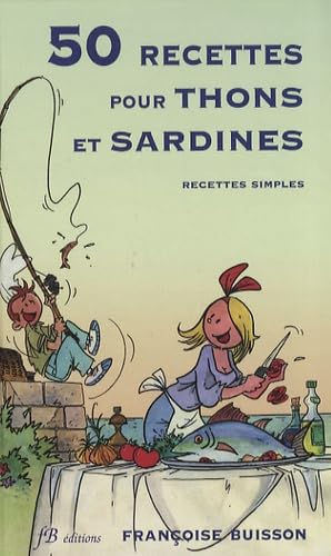 Immagine stock per 50 recettes pour thons et sardines: Recettes simples