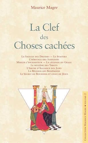 9782952396707: La clef des choses caches