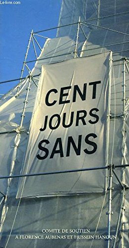 Beispielbild fr Cent Jours Sans (5 Janvier-15 Avril) zum Verkauf von Raritan River Books
