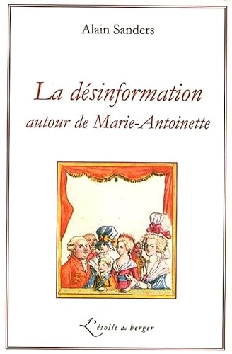 9782952421461: La dsinformation autour de Marie-Antoinette