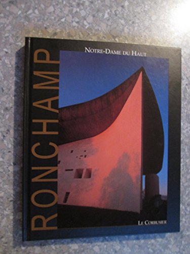 Imagen de archivo de Le Corbusier Ronchamp Notre Dame du Haut a la venta por medimops