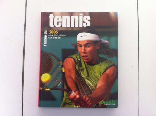 Stock image for L'anne du tennis 2005 for sale by LeLivreVert