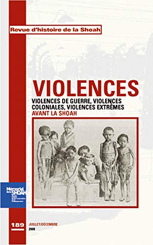 9782952440974: Revue d'histoire de la Shoah n189 Violences de guerre, violences coloniales, violences ...