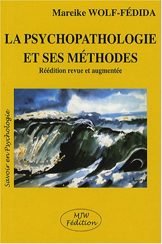Beispielbild fr La Psychopathologie Et Ses Mthodes zum Verkauf von RECYCLIVRE