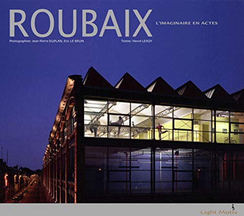 Stock image for ROUBAIX, l'imaginaire en actes for sale by Ammareal