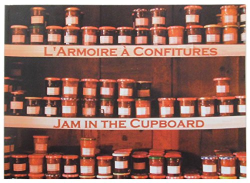 L'armoire a Confitures - Jam in the Cupboard (French and English Edition) (9782952480406) by Dutheil, Laurent