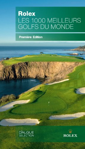 Beispielbild fr Rolex - Les 1000 Meilleurs Golfs Du Monde zum Verkauf von RECYCLIVRE