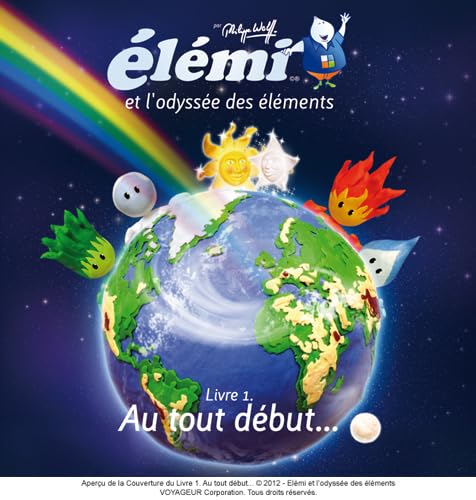 Stock image for Elmi et l'odysse des lments, tome 1 : Au tout dbut. for sale by medimops