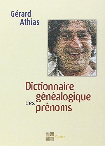 Beispielbild fr Dictionnaire gnalogique des prnoms zum Verkauf von Gallix