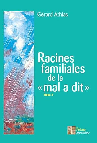 Beispielbild fr Racines de la "Mal a Dit" - Tome 3 zum Verkauf von medimops