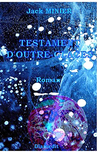 Stock image for Testament d'Outre-Glaces (French Edition) for sale by GF Books, Inc.
