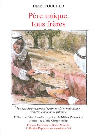 9782952549509: Pere unique, tous freres (French Edition)