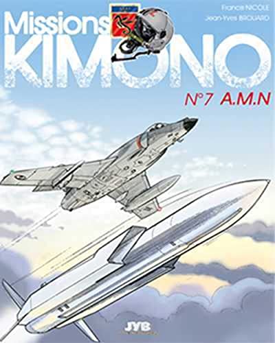 Beispielbild fr Missions Kimono Vol 7 A M N Les aventures de la 11e flotille de zum Verkauf von Librairie La Canopee. Inc.