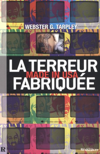 Stock image for La Terreur Fabriqu e, Made in USA: 11 Septembre, le mythe du XXIe si cle (French Edition) for sale by HPB-Red