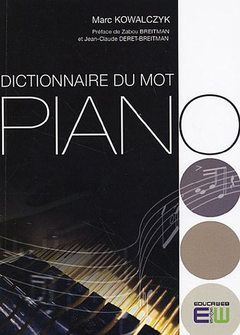 Beispielbild fr Dictionnaire du mot Piano zum Verkauf von Ammareal