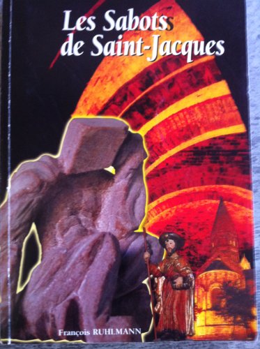 9782952589802: Les sabots de Saint-Jacques