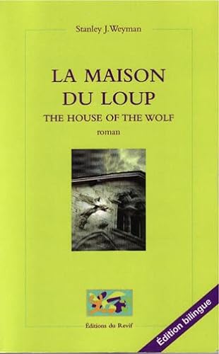 Stock image for La Maison du Loup: The House of the Wolf for sale by medimops