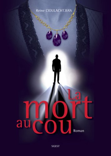 Beispielbild fr La Mort au Cou - Roman zum Verkauf von Ammareal
