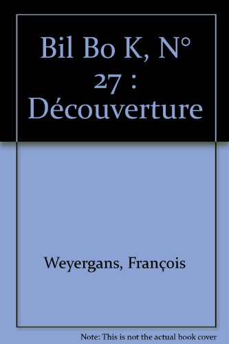 Beispielbild fr BIL BO K # 27. Dcouverture: Magazine des errances contemporaines / Wanderlust in the contemporary world zum Verkauf von Shore Books