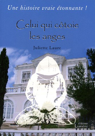 9782952606615: Celui qui ctoie les anges