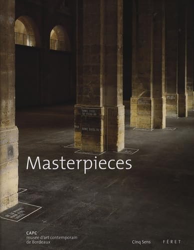 Beispielbild fr Masterpieces CAPC muse d'art contemporain de Bordeaux zum Verkauf von Colin Martin Books