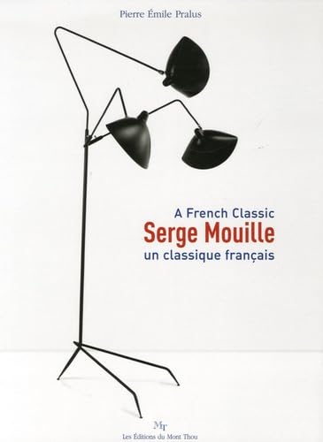 9782952632508: Serge Mouille: Un classique franais, Edition bilingue franais-anglais