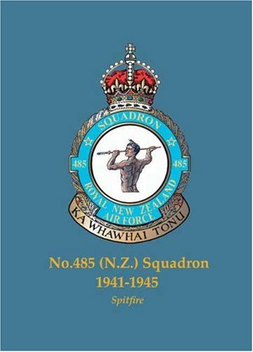 Beispielbild fr No.485 (N.Z.) Squadron, 1941-1945: Spitfire (Famous Commonwealth Squadrons of WW2) zum Verkauf von WorldofBooks