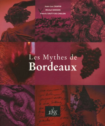 9782952674102: Les Mythes de Bordeaux