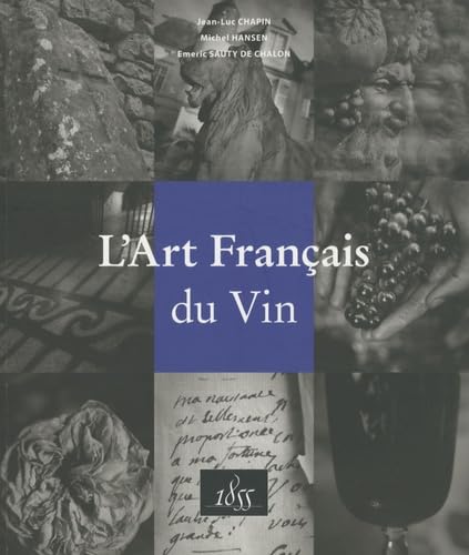 Beispielbild fr L'art Franais Du Vin zum Verkauf von RECYCLIVRE