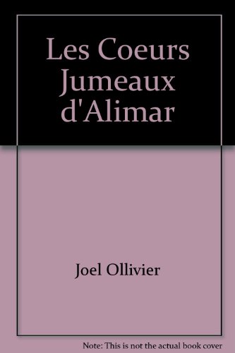 Beispielbild fr Les Coeurs Jumeaux d'Alimar zum Verkauf von Ammareal