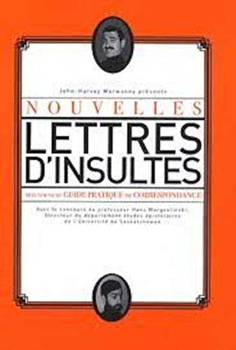 Beispielbild fr Nouvelles lettres d'insultes: Mon nouveau guide pratique de correspondance zum Verkauf von Ammareal