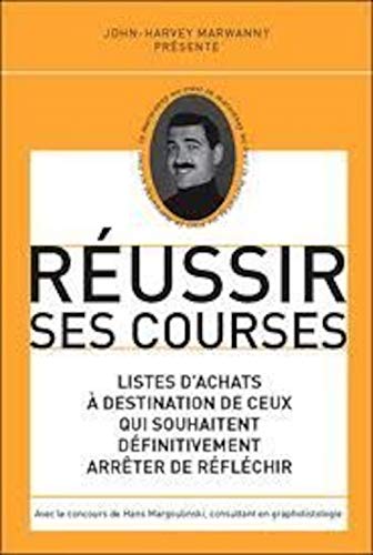 Beispielbild fr Russir Ses Courses : Listes D'achats  Destination De Ceux Qui Souhaitent Dfinitivement Arrter De zum Verkauf von RECYCLIVRE