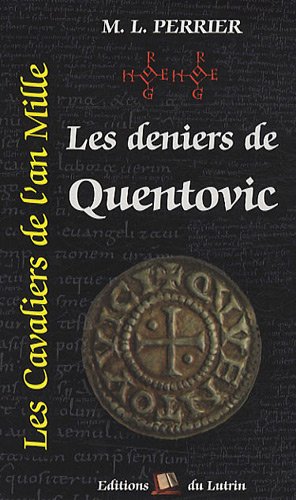 Beispielbild fr Les Cavaliers De L'an Mille. Vol. 2. Les Deniers De Quentovic zum Verkauf von RECYCLIVRE
