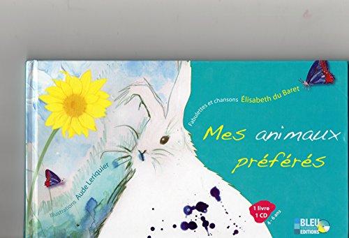 9782952753524: Mes Animaux Preferes - Livre CD de Poemes et Chansons pour les 4 - 6 Ans